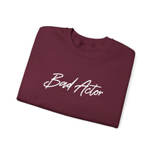 Load image into Gallery viewer, The Scripted Bad Actor Crewneck Sweatshirt