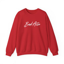 Load image into Gallery viewer, The Scripted Bad Actor Crewneck Sweatshirt