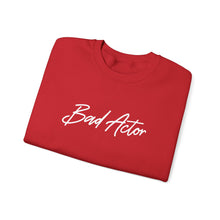Load image into Gallery viewer, The Scripted Bad Actor Crewneck Sweatshirt