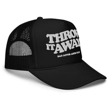 Load image into Gallery viewer, The Throw It Away Trucker Hat