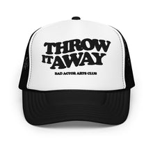 Load image into Gallery viewer, The Throw It Away Trucker Hat