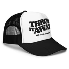 Load image into Gallery viewer, The Throw It Away Trucker Hat