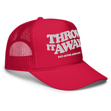 Load image into Gallery viewer, The Throw It Away Trucker Hat