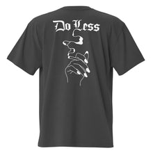 Load image into Gallery viewer, The Do Less Smokey T Shirt