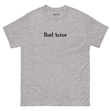 Load image into Gallery viewer, The Bad Actor Classic T Shirt
