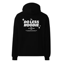 Load image into Gallery viewer, The Do Less Hoodie