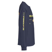 Load image into Gallery viewer, The Be Humble Shirt