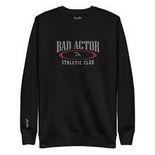 Load image into Gallery viewer, The Bad Actor Athletic Club Sweatshirt
