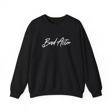 Load image into Gallery viewer, The Scripted Bad Actor Crewneck Sweatshirt
