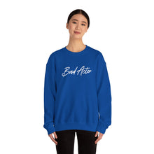 Load image into Gallery viewer, The Scripted Bad Actor Crewneck Sweatshirt
