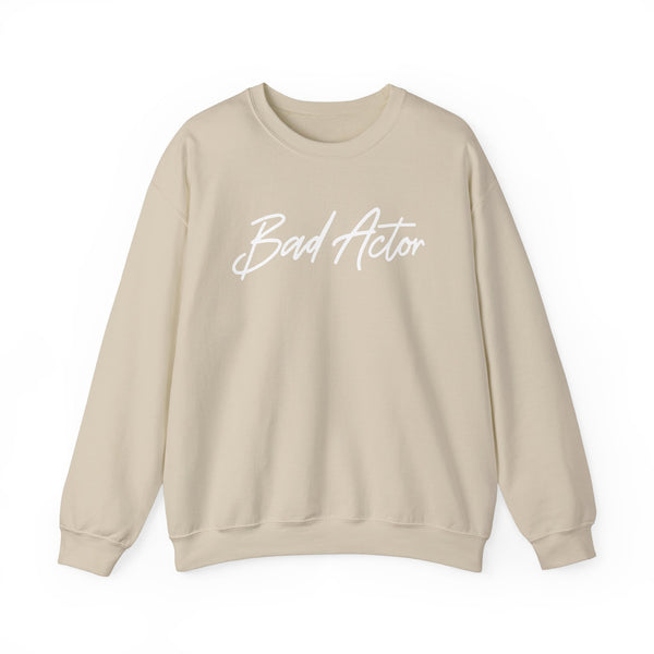 The Scripted Bad Actor Crewneck Sweatshirt