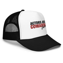 Load image into Gallery viewer, The Actors Are Cowards Hat
