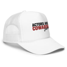 Load image into Gallery viewer, The Actors Are Cowards Hat
