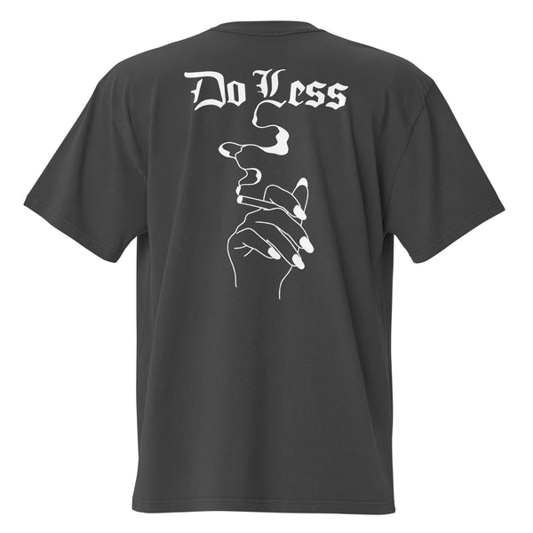 The Do Less Smokey T Shirt