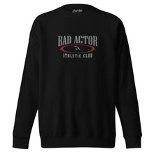 Load image into Gallery viewer, The Bad Actor Athletic Club Sweatshirt
