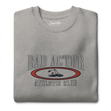 Load image into Gallery viewer, The Bad Actor Athletic Club Sweatshirt
