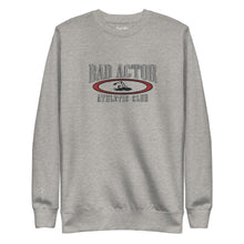 Load image into Gallery viewer, The Bad Actor Athletic Club Sweatshirt
