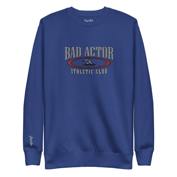 The Bad Actor Athletic Club Sweatshirt