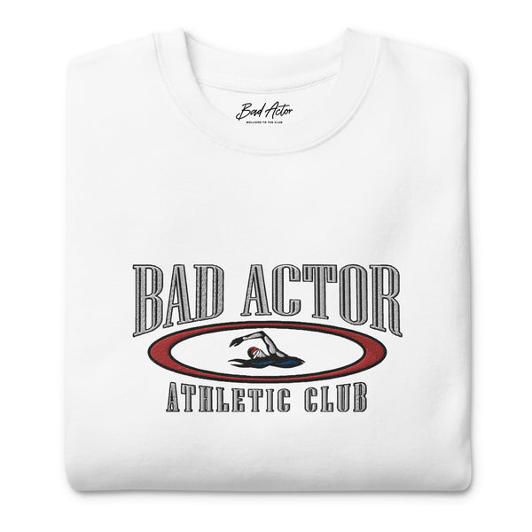 The Bad Actor Athletic Club Sweatshirt